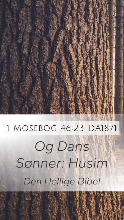 1 Mosebog 46:23 DA1871 Bible Verse Image