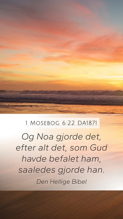 1 Mosebog 6:22 DA1871 Bible Verse Image