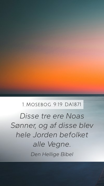 1 Mosebog 9:19 DA1871 Bible Verse Image