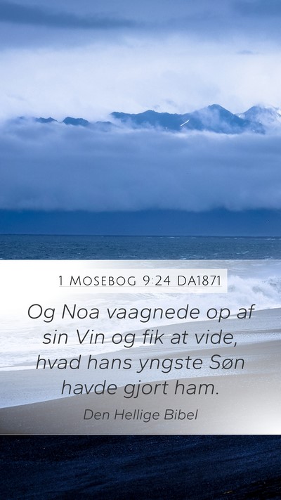 1 Mosebog 9:24 DA1871 Bible Verse Image