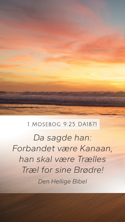 1 Mosebog 9:25 DA1871 Bible Verse Image