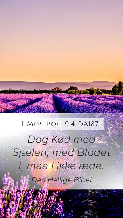 1 Mosebog 9:4 DA1871 Bible Verse Image