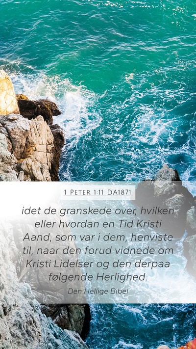 1 Peter 1:11 DA1871 Bible Verse Image