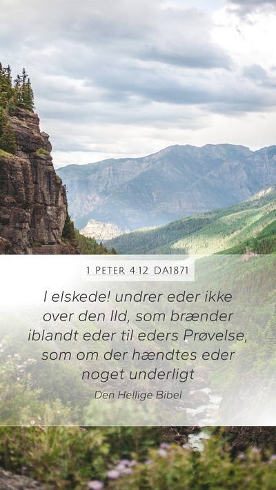 1 Peter 4:12 DA1871 Bible Verse Image