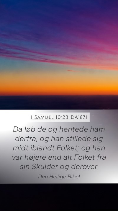 1 Samuel 10:23 DA1871 Bible Verse Image
