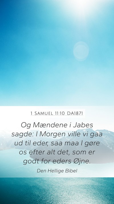 1 Samuel 11:10 DA1871 Mobile Phone Wallpaper - Og Mændene i Jabes sagde: I Morgen ville vi gaa - Mobile Bible Verse Wallpaper