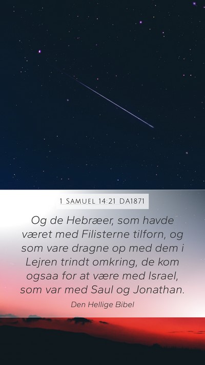 1 Samuel 14:21 DA1871 Mobile Phone Wallpaper - Og de Hebræer, som havde været med Filisterne - Mobile Bible Verse Wallpaper
