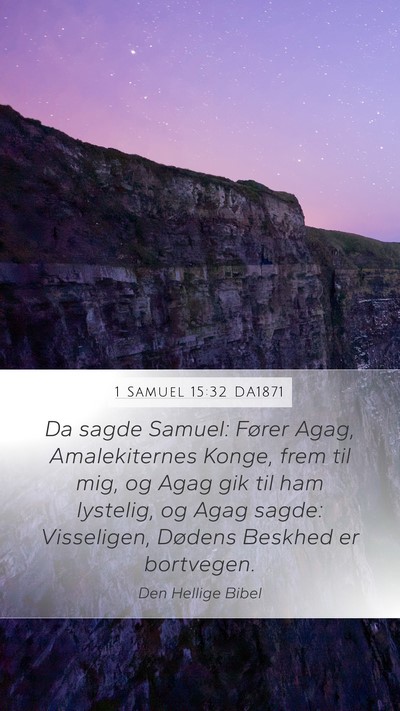 1 Samuel 15:32 DA1871 Bible Verse Image