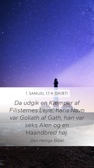 1 Samuel 17:4 DA1871 Bible Verse Image