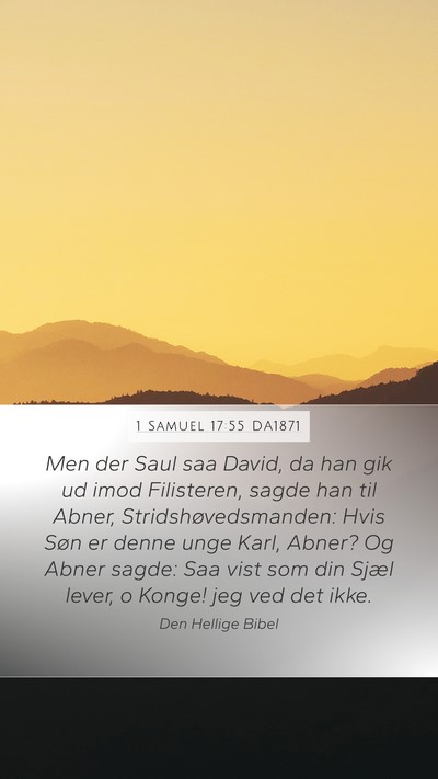 1 Samuel 17:55 DA1871 Bible Verse Image