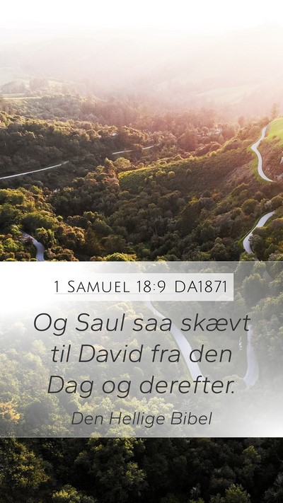 1 Samuel 18:9 DA1871 Bible Verse Image