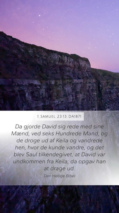 1 Samuel 23:13 DA1871 Bible Verse Image