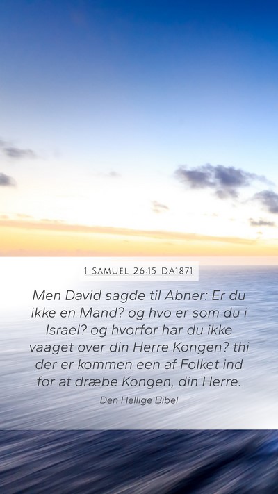 1 Samuel 26:15 DA1871 Bible Verse Image