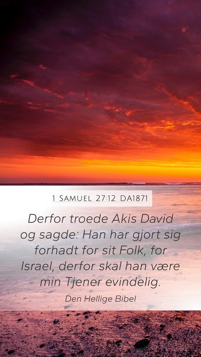 1 Samuel 27:12 DA1871 Bible Verse Image