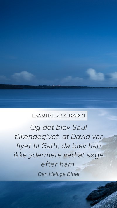 1 Samuel 27:4 DA1871 Bible Verse Image