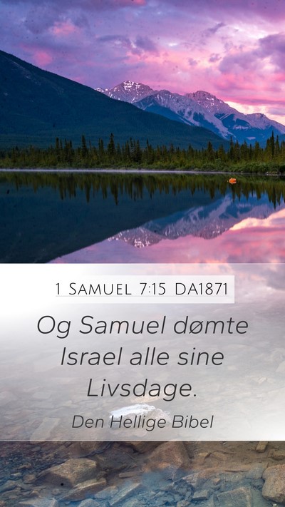1 Samuel 7:15 DA1871 Mobile Phone Wallpaper - Og Samuel dømte Israel alle sine - Mobile Bible Verse Wallpaper
