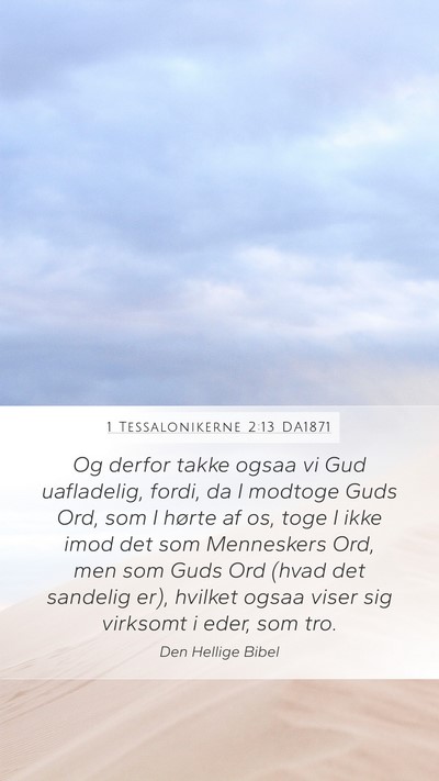 1 Tessalonikerne 2:13 DA1871 Bible Verse Image