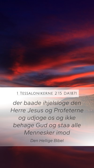 1 Tessalonikerne 2:15 DA1871 Bible Verse Image