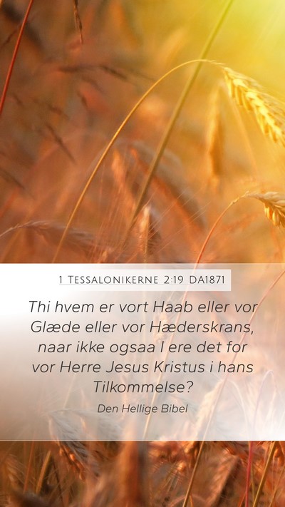 1 Tessalonikerne 2:19 DA1871 Bible Verse Image