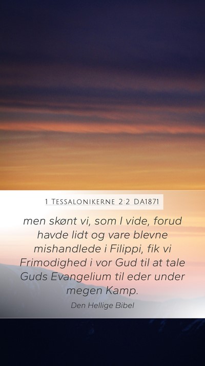 1 Tessalonikerne 2:2 DA1871 Bible Verse Image