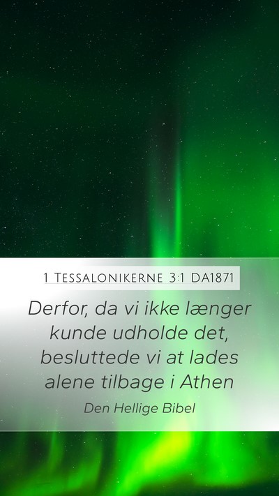 1 Tessalonikerne 3:1 DA1871 Bible Verse Image