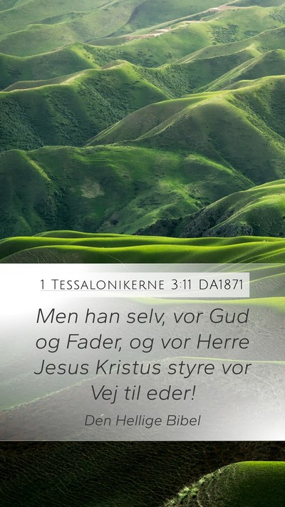 1 Tessalonikerne 3:11 DA1871 Bible Verse Image