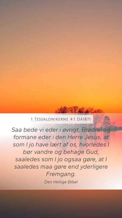 1 Tessalonikerne 4:1 DA1871 Bible Verse Image