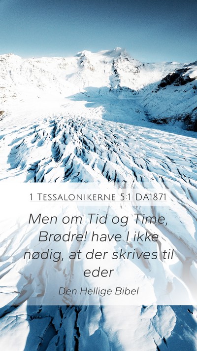 1 Tessalonikerne 5:1 DA1871 Bible Verse Image