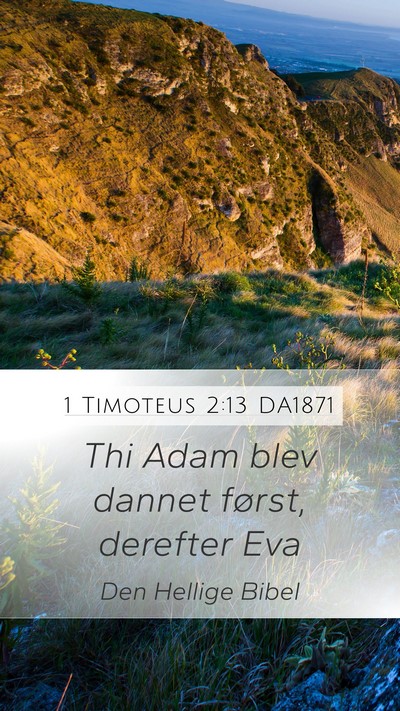 1 Timoteus 2:13 DA1871 Bible Verse Image
