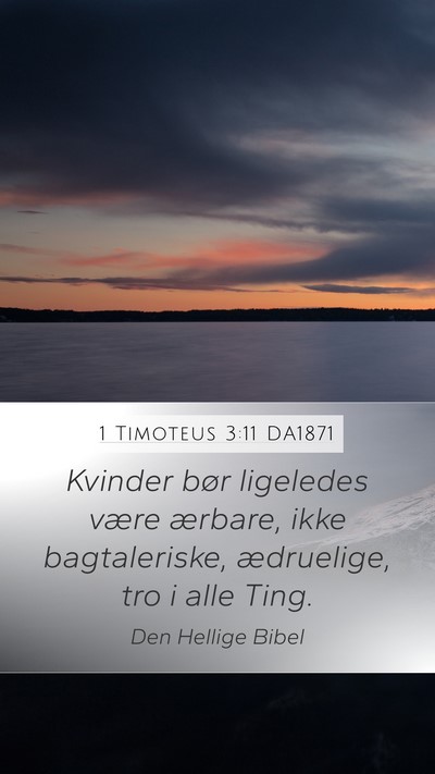 1 Timoteus 3:11 DA1871 Bible Verse Image