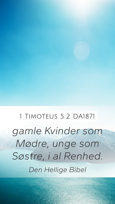 1 Timoteus 5:2 DA1871 Bible Verse Image