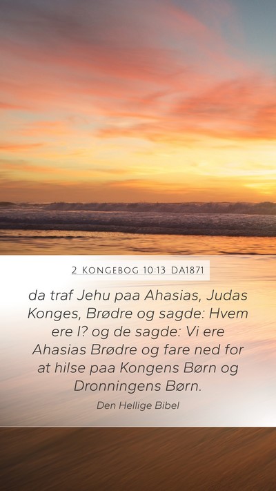 2 Kongebog 10:13 DA1871 Bible Verse Image