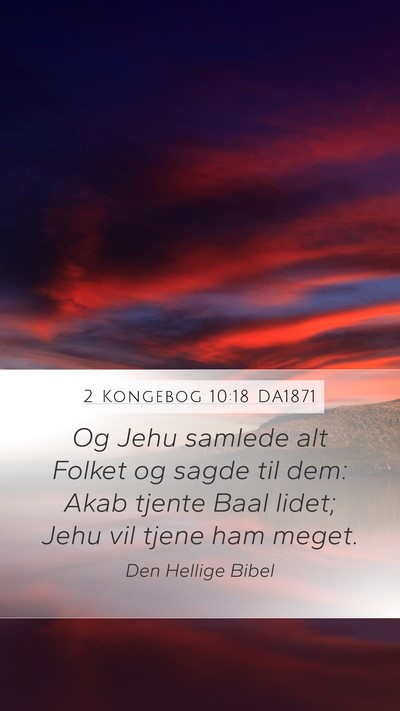 2 Kongebog 10:18 DA1871 Bible Verse Image