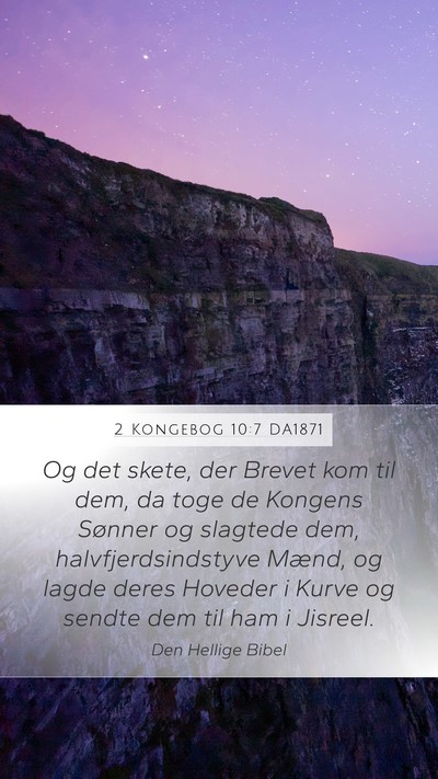 2 Kongebog 10:7 DA1871 Bible Verse Image