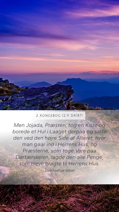 2 Kongebog 12:9 DA1871 Bible Verse Image