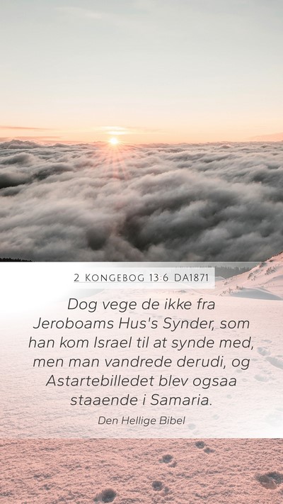 2 Kongebog 13:6 DA1871 Bible Verse Image