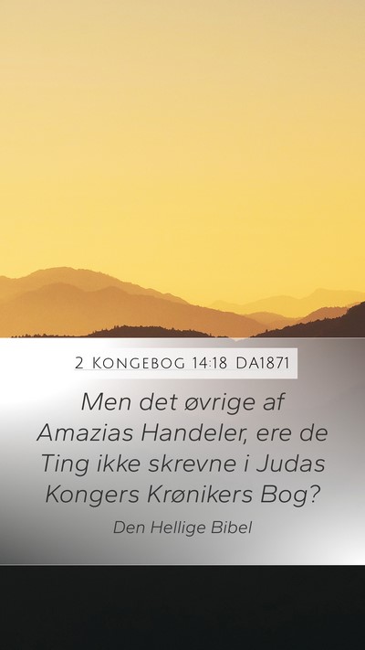 2 Kongebog 14:18 DA1871 Bible Verse Image