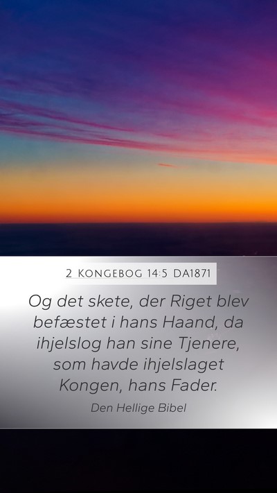 2 Kongebog 14:5 DA1871 Bible Verse Image
