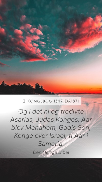 2 Kongebog 15:17 DA1871 Mobile Phone Wallpaper - Og i det ni og tredivte Asarias, Judas Konges, - Mobile Bible Verse Wallpaper