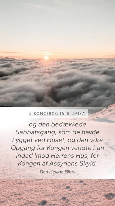 2 Kongebog 16:18 DA1871 Bible Verse Image