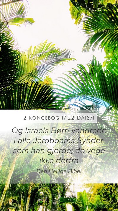 2 Kongebog 17:22 DA1871 Bible Verse Image