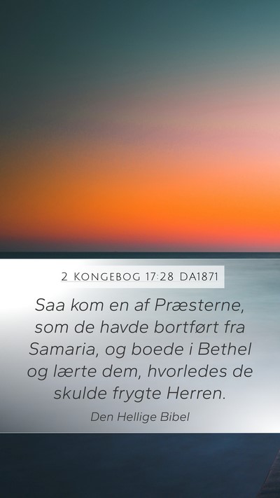 2 Kongebog 17:28 DA1871 Bible Verse Image