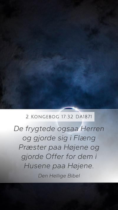 2 Kongebog 17:32 DA1871 Bible Verse Image