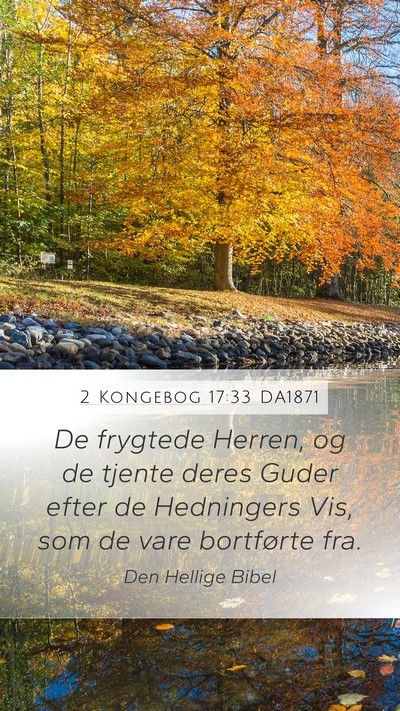 2 Kongebog 17:33 DA1871 Bible Verse Image
