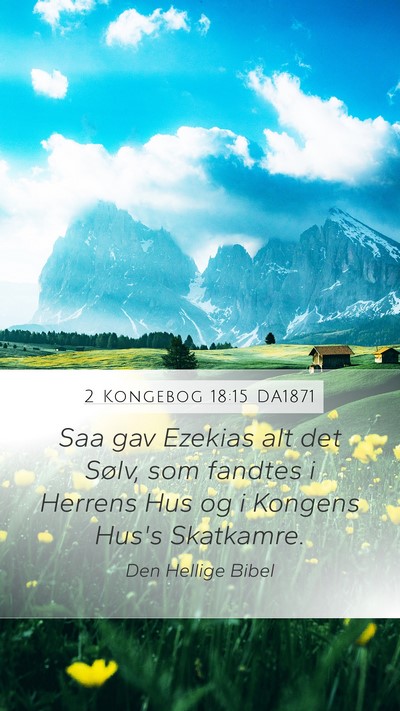 2 Kongebog 18:15 DA1871 Bible Verse Image