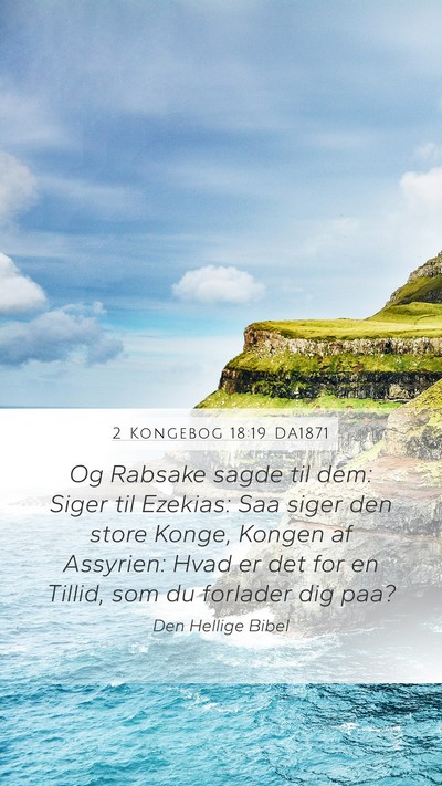 2 Kongebog 18:19 DA1871 Bible Verse Image
