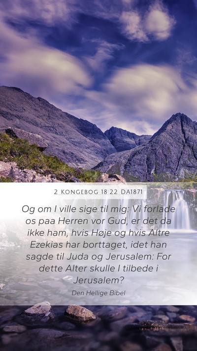 2 Kongebog 18:22 DA1871 Bible Verse Image