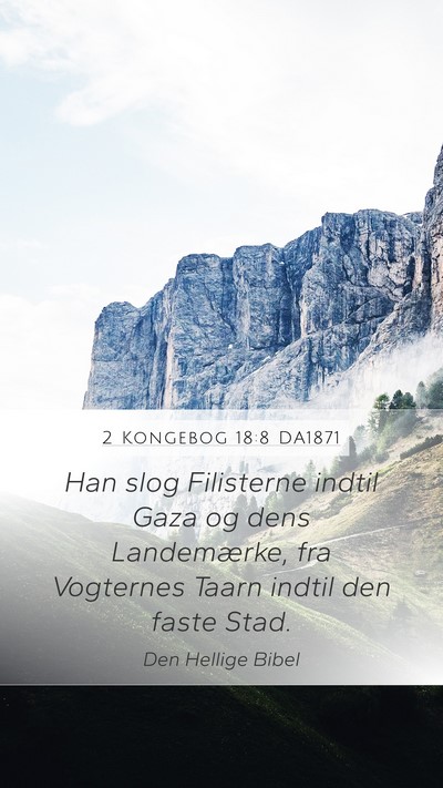 2 Kongebog 18:8 DA1871 Bible Verse Image