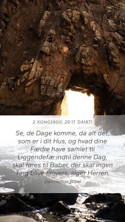 2 Kongebog 20:17 DA1871 Bible Verse Image