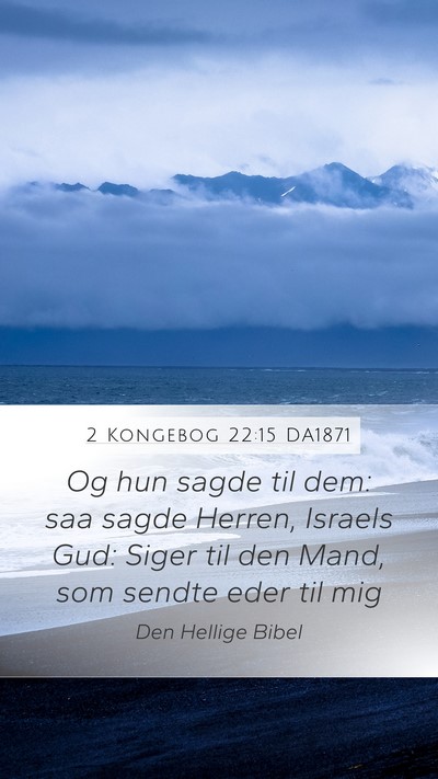 2 Kongebog 22:15 DA1871 Bible Verse Image